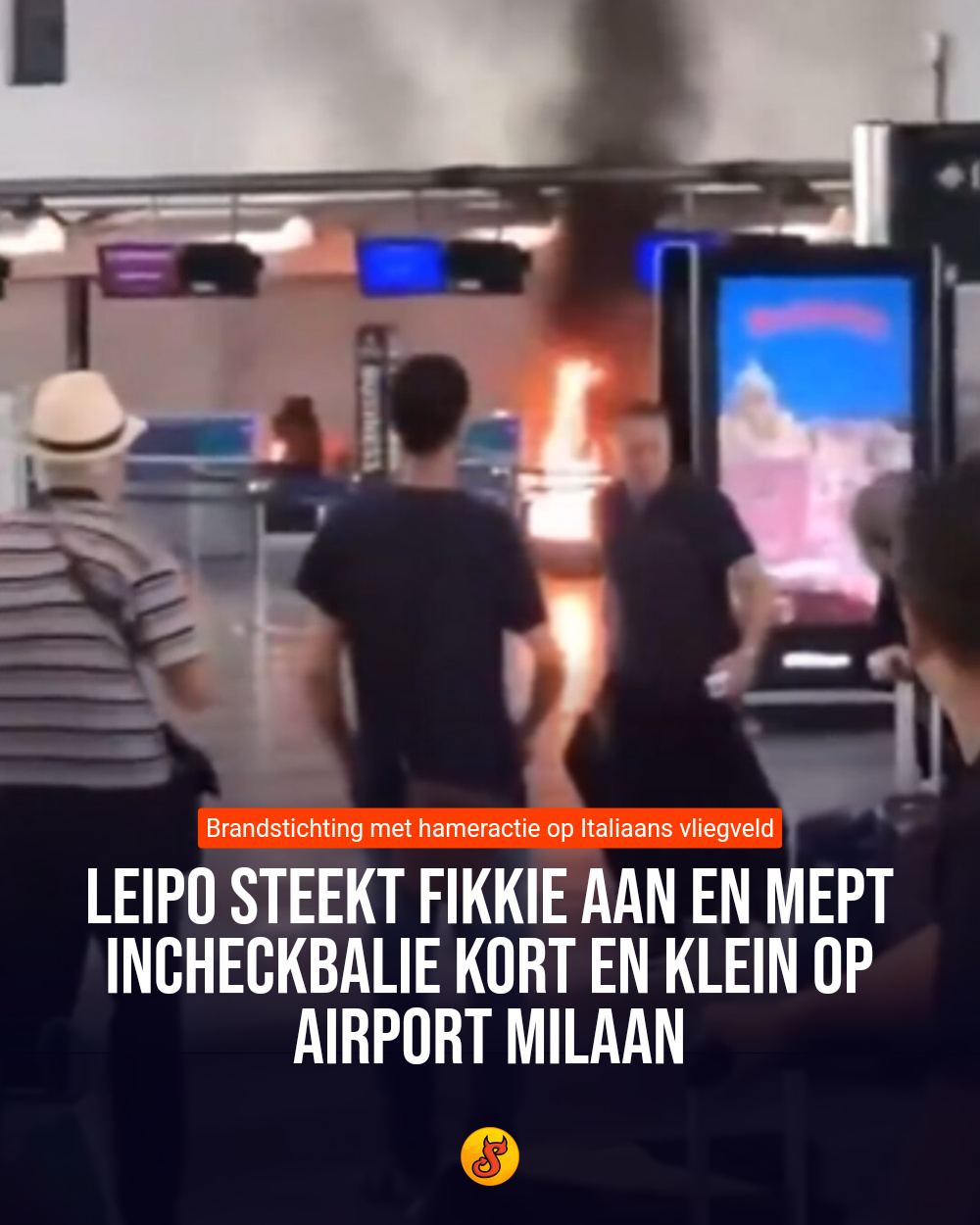 Leipo steekt fikkie aan en mept incheckbalie kort en klein op airport Milaan