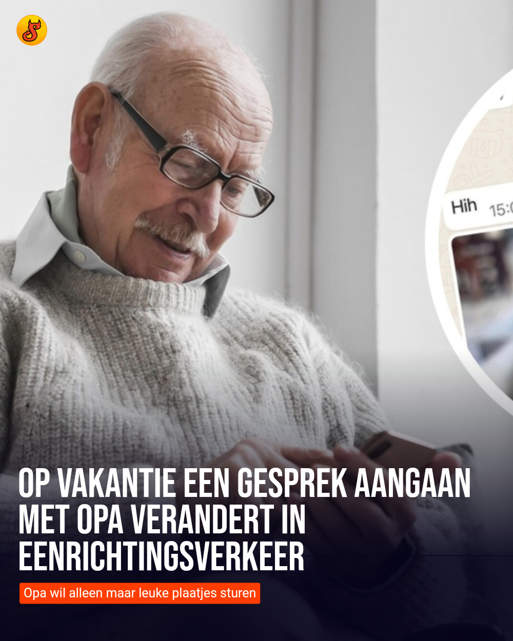 Op vakantie een gesprek aangaan met opa verandert in eenrichtingsverkeer