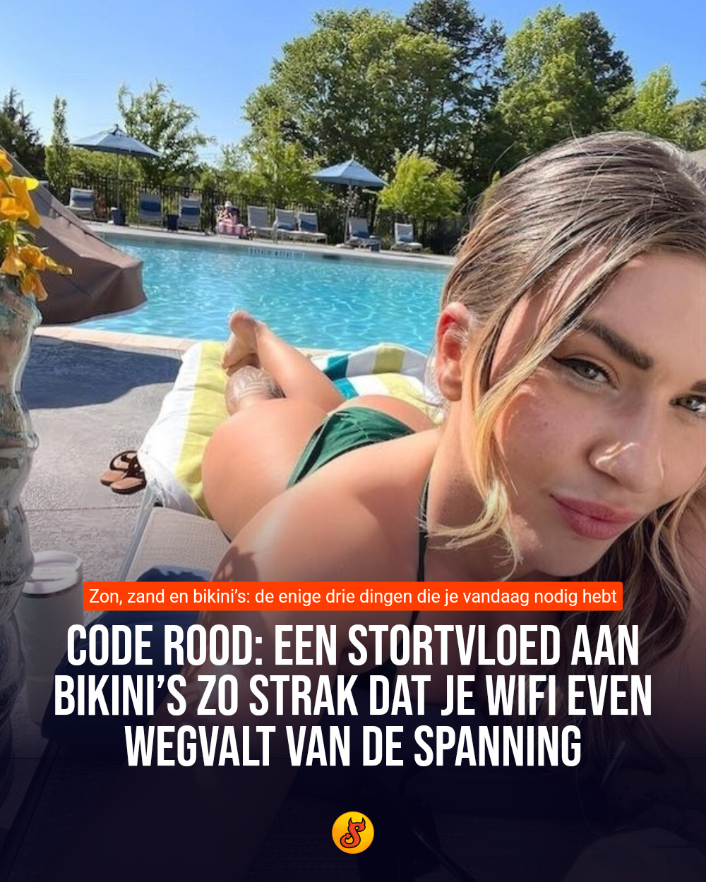 Code rood: Een stortvloed aan bikini’s zo strak dat je wifi even wegvalt van de spanning