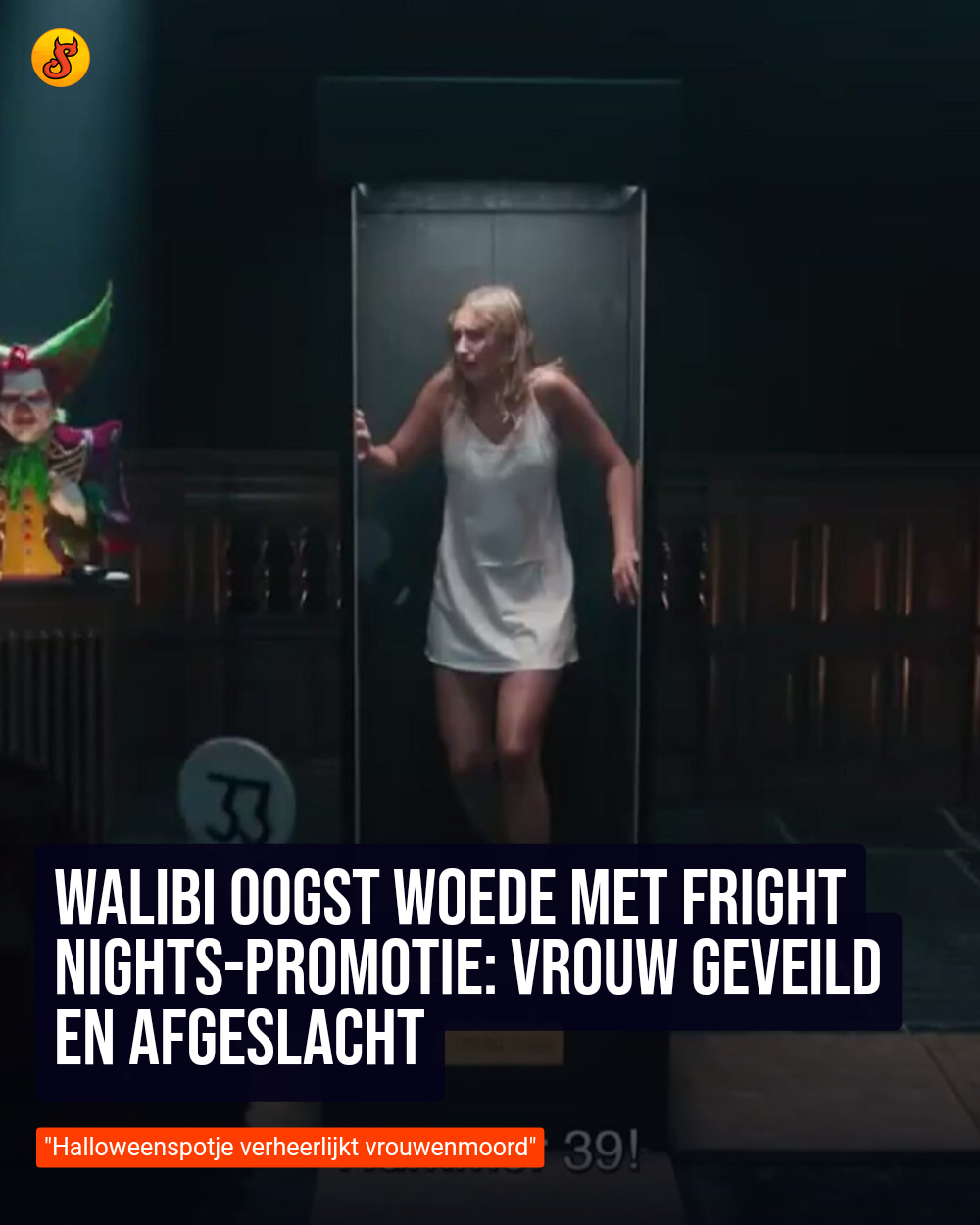 Walibi oogst woede met Fright Nights-promotie: vrouw geveild en afgeslacht