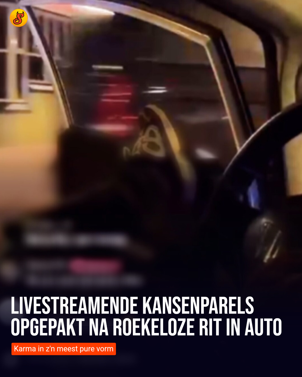 Livestreamende kansenparels opgepakt na roekeloze rit in auto