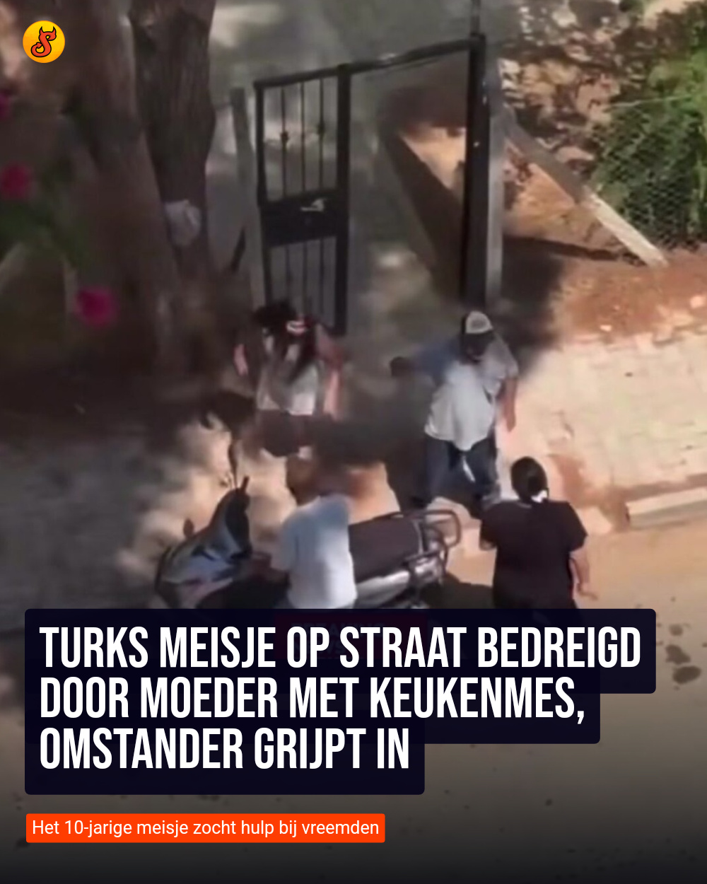 Turks meisje op straat bedreigd door moeder met keukenmes, omstander grijpt in