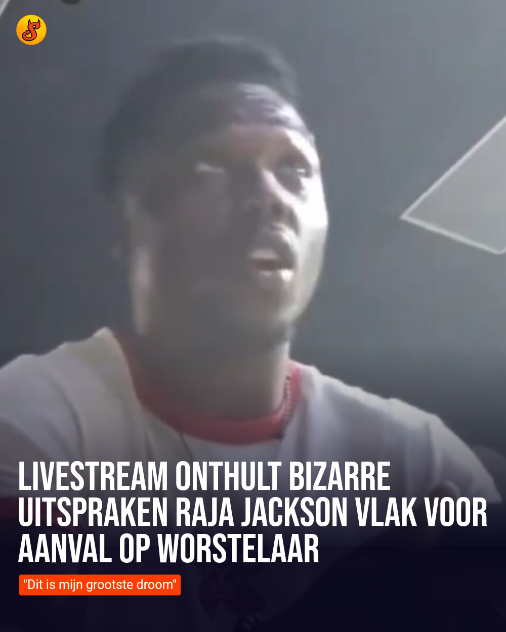 Livestream onthult bizarre uitspraken Raja Jackson vlak voor aanval op worstelaar