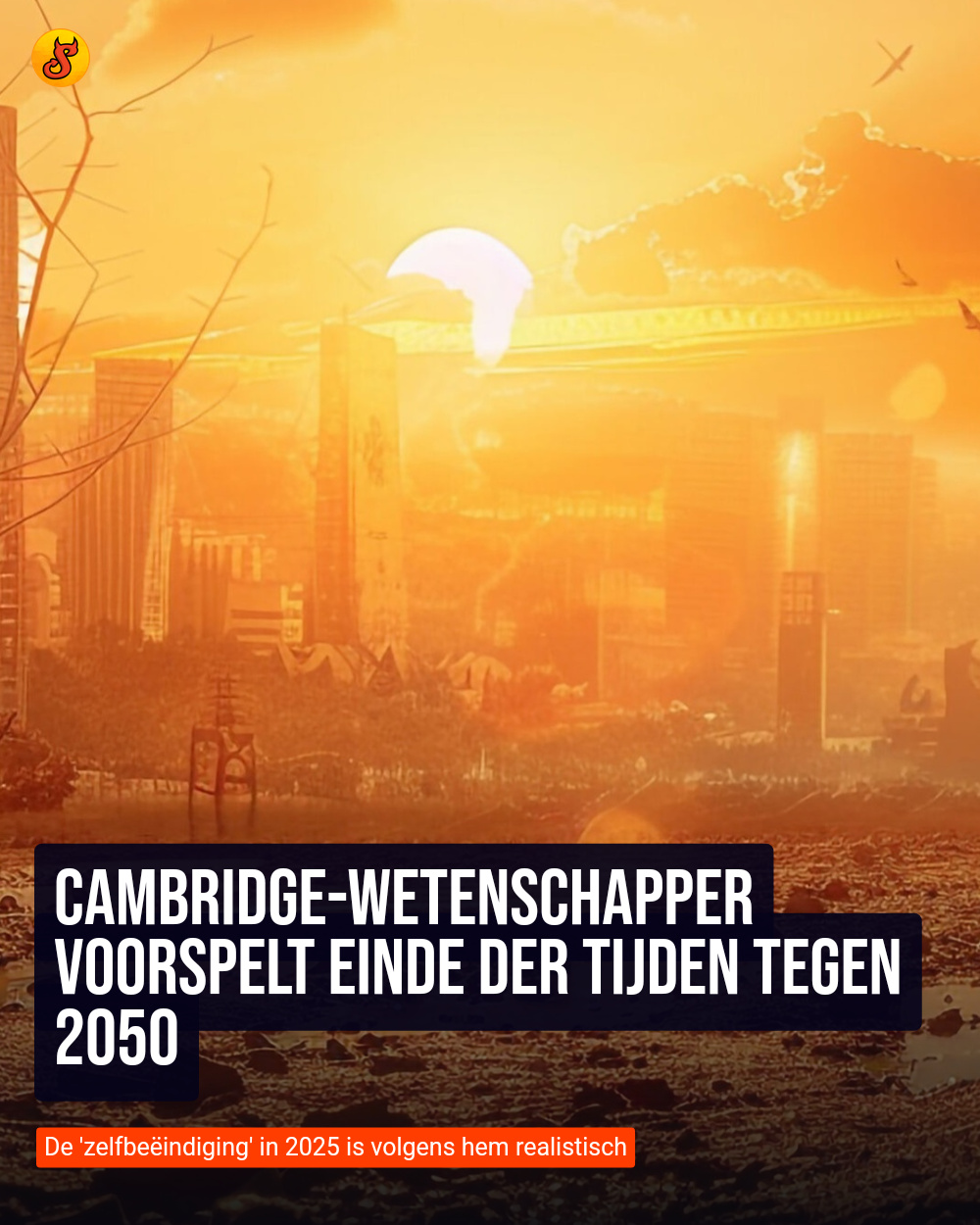 Cambridge-wetenschapper voorspelt einde der tijden tegen 2050
