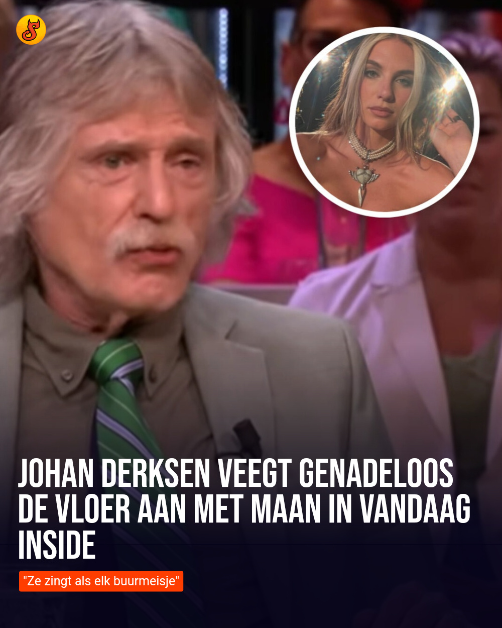 Johan Derksen veegt genadeloos de vloer aan met Maan in Vandaag Inside