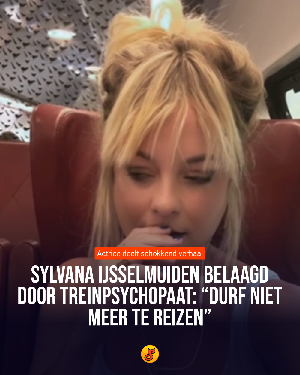 Sylvana IJsselmuiden belaagd door treinpsychopaat: “Durf niet meer te reizen”