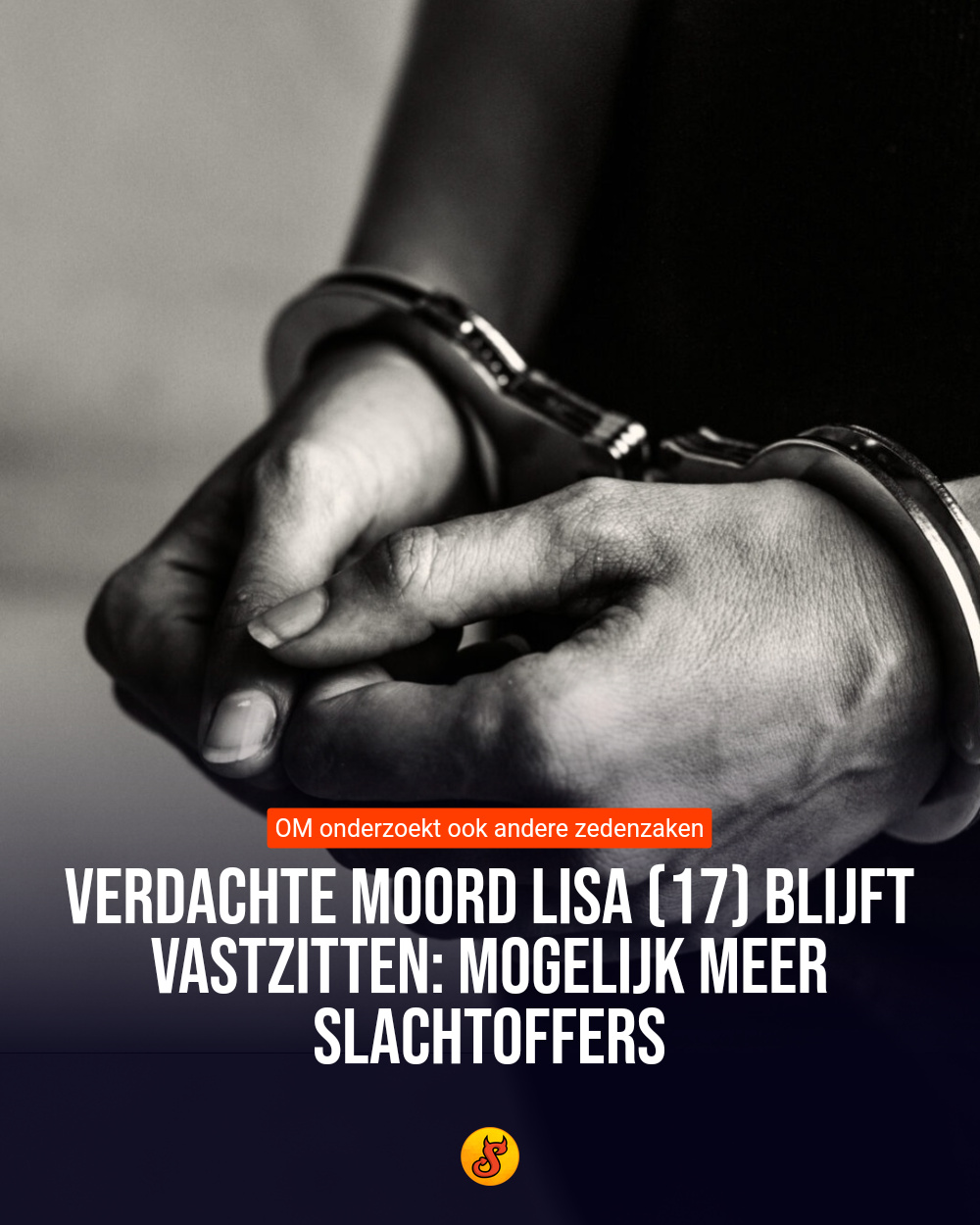 Verdachte moord Lisa (17) blijft vastzitten: mogelijk meer slachtoffers