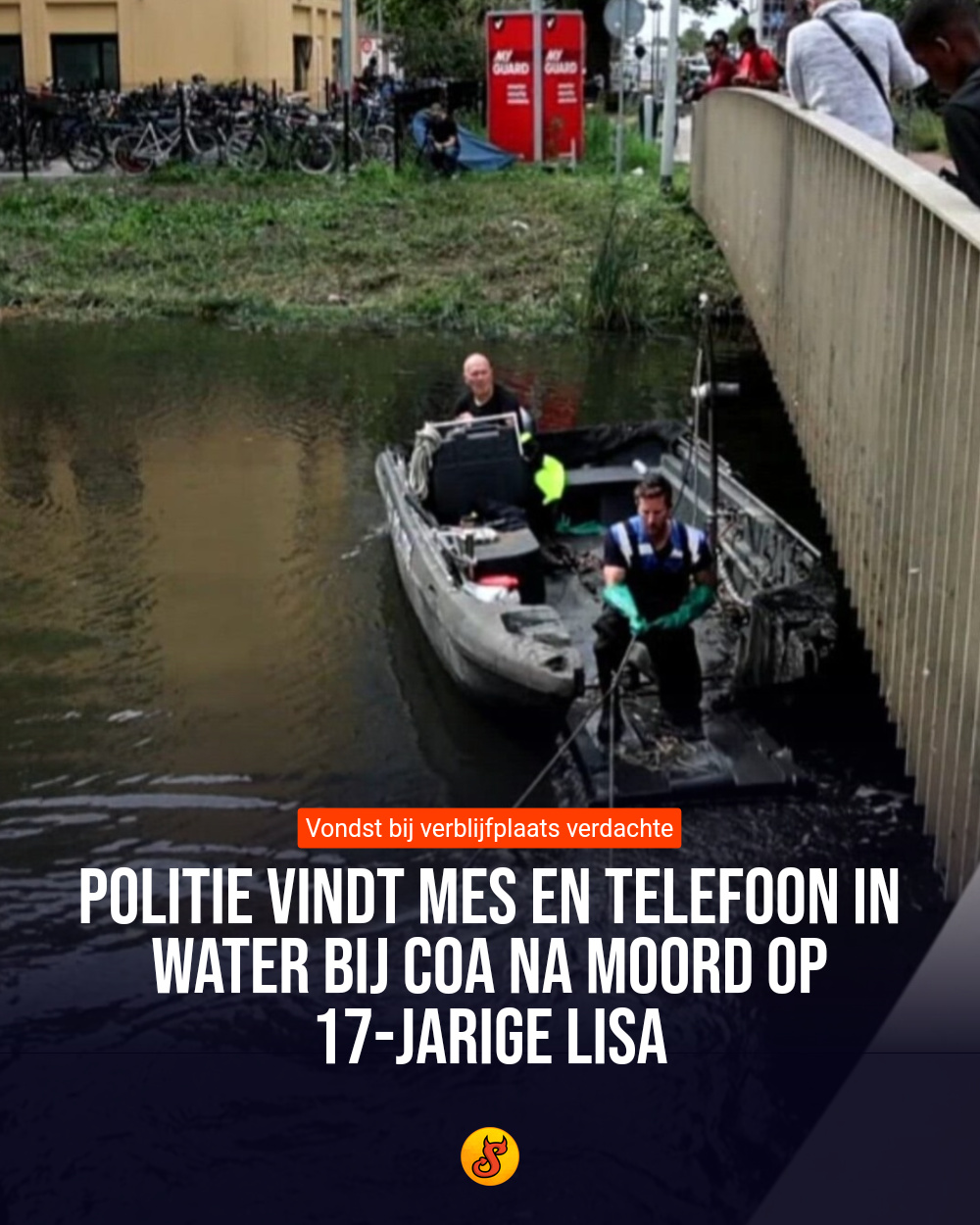 Politie vindt mes en telefoon in water bij COA na moord op 17-jarige Lisa