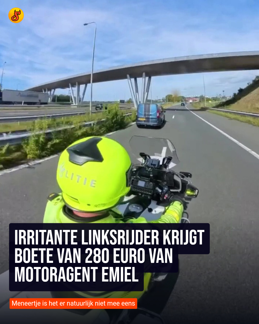 Irritante linksrijder krijgt boete van 280 euro van motoragent Emiel