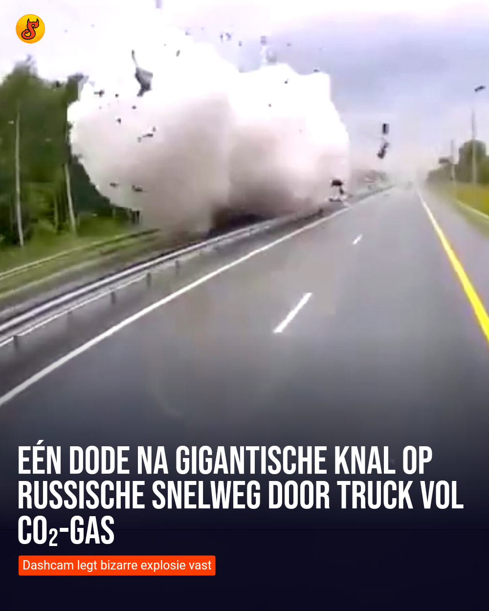 Eén dode na gigantische knal op Russische snelweg door truck vol CO₂-gas