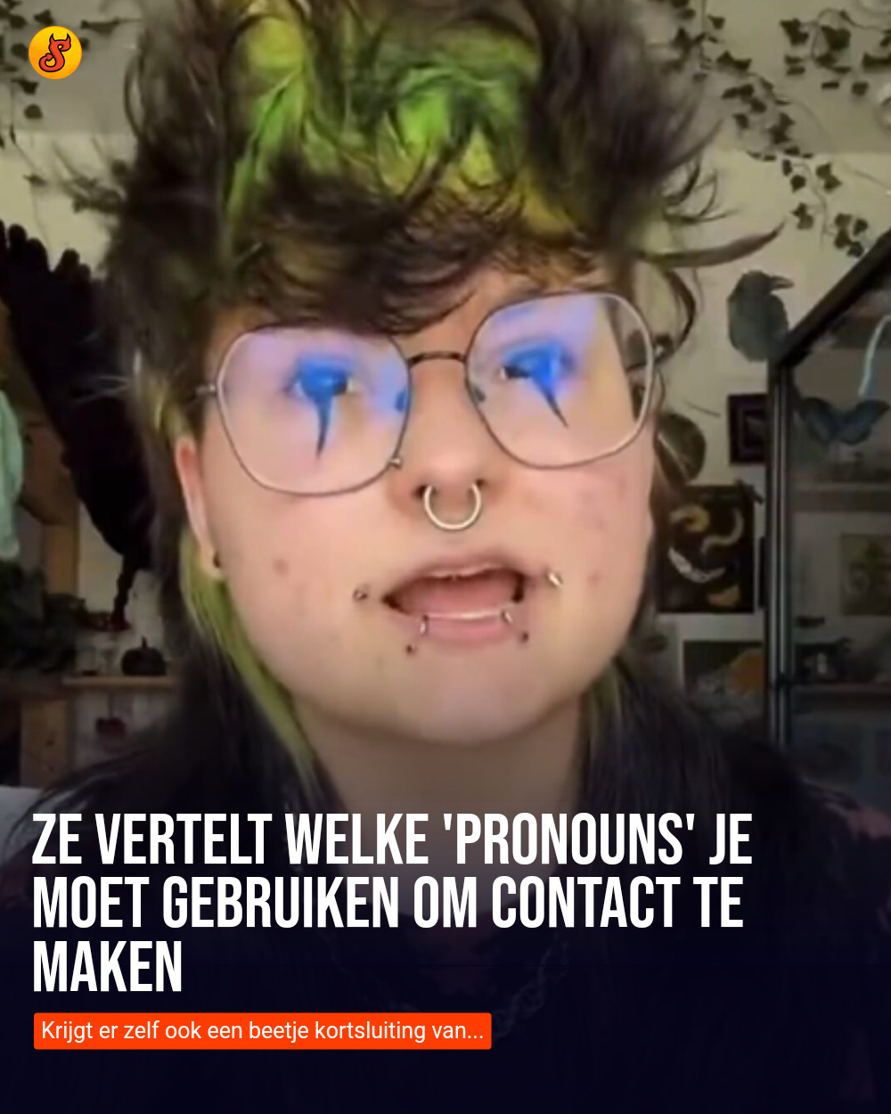 Ze vertelt welke 'pronouns' je moet gebruiken om contact te maken