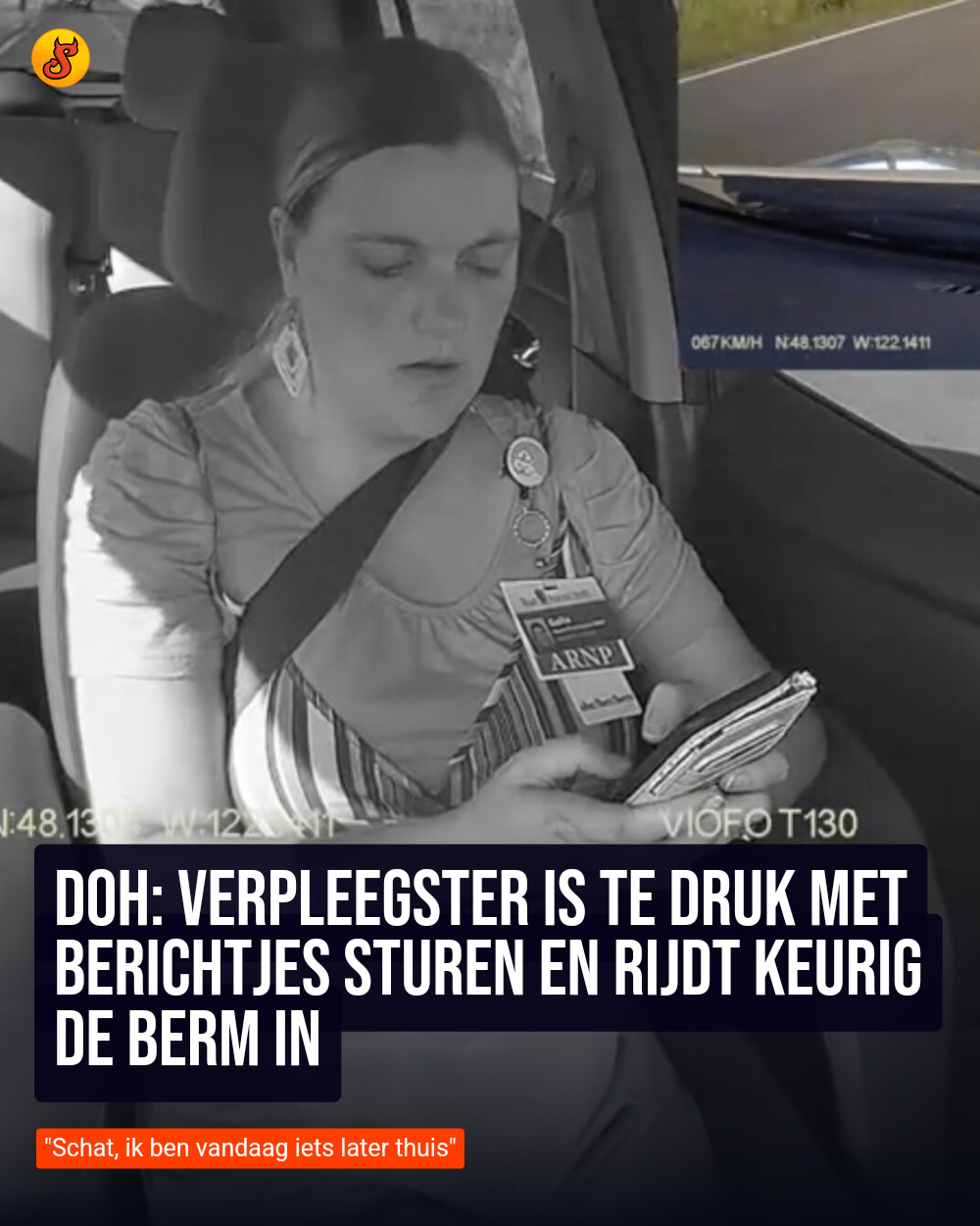 Doh: Verpleegster is te druk met berichtjes sturen en rijdt keurig de berm in