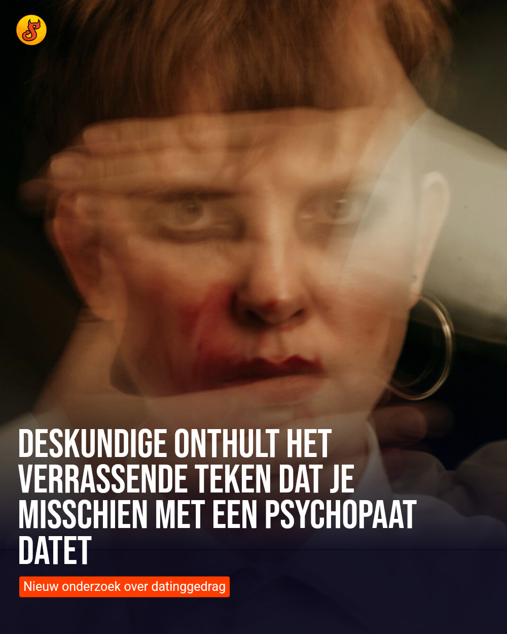Deskundige onthult het verrassende teken dat je misschien met een psychopaat datet