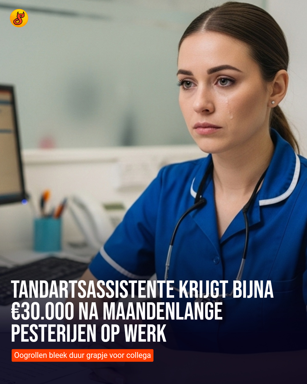 Tandartsassistente krijgt bijna €30.000 na maandenlange pesterijen op werk