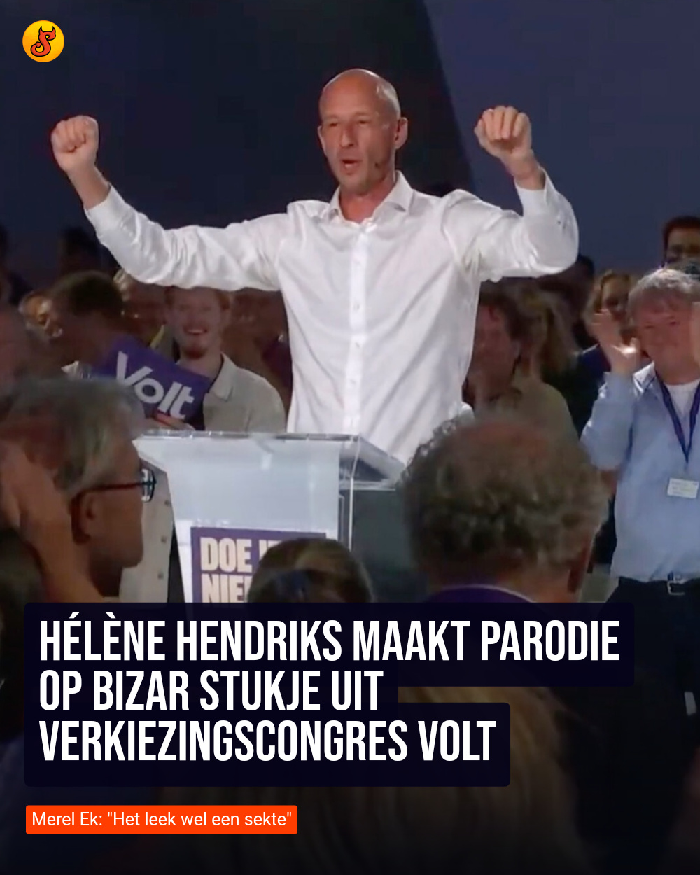 Hélène Hendriks maakt parodie op bizar stukje uit verkiezingscongres Volt