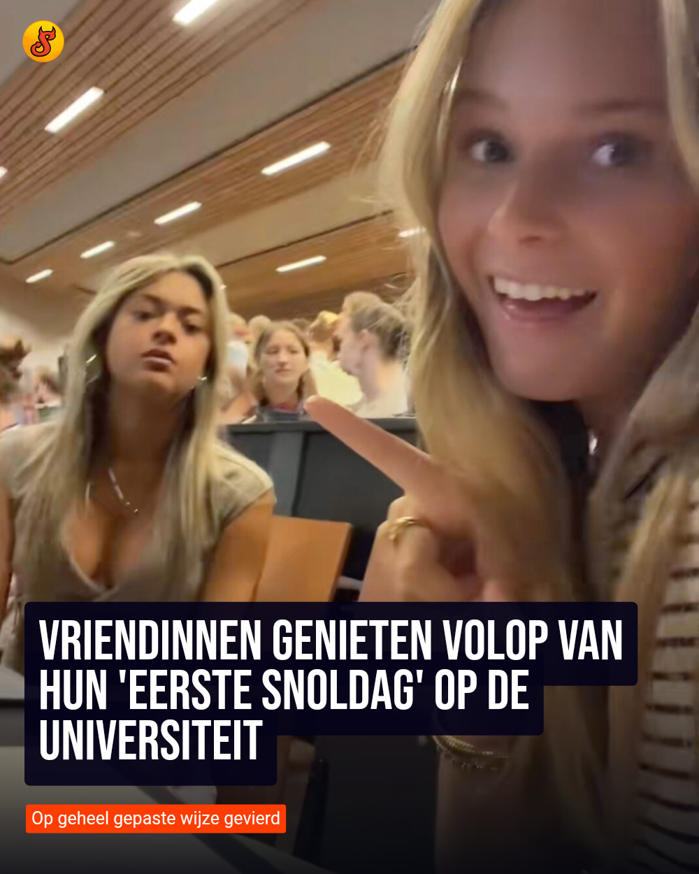 Vriendinnen genieten volop van hun 'eerste snoldag' op de universiteit