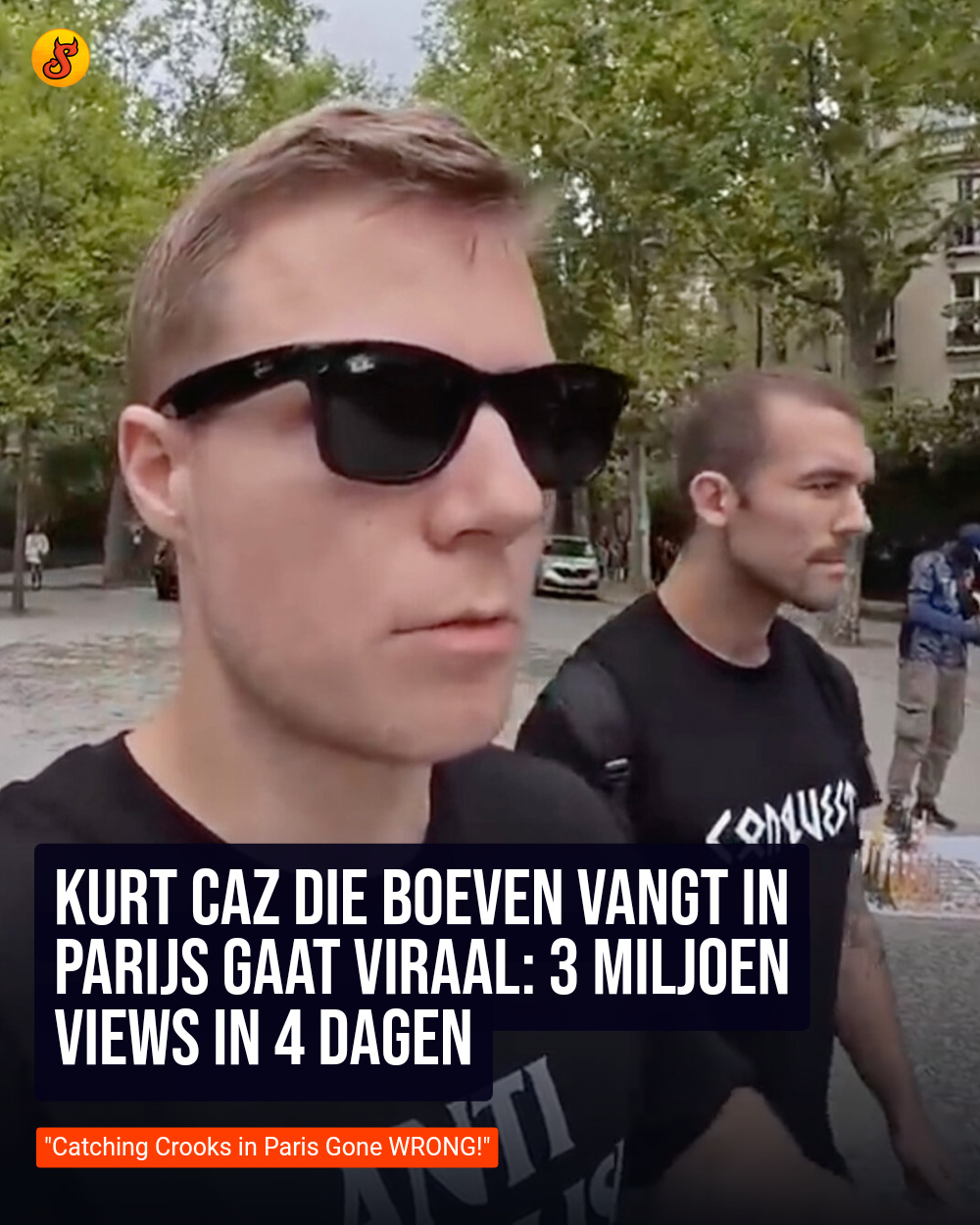 Kurt Caz die boeven vangt in Parijs gaat viraal: 3 miljoen views in 4 dagen