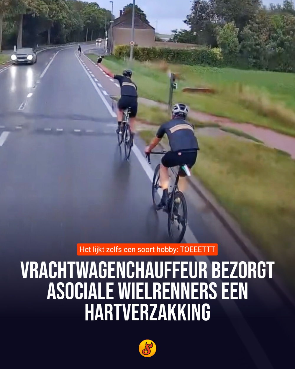 Vrachtwagenchauffeur bezorgt asociale wielrenners een hartverzakking