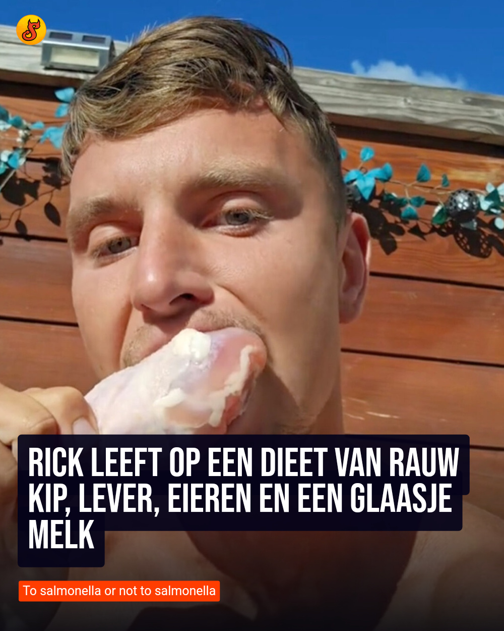 Rick leeft op een dieet van rauw kip, lever, eieren en een glaasje melk