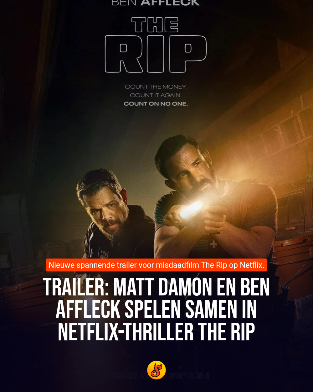 Trailer: Matt Damon en Ben Affleck spelen samen in Netflix-thriller The Rip