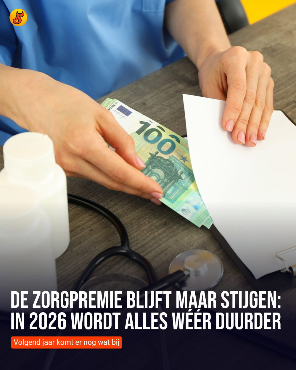 De zorgpremie blijft maar stijgen: in 2026 wordt alles wéér duurder