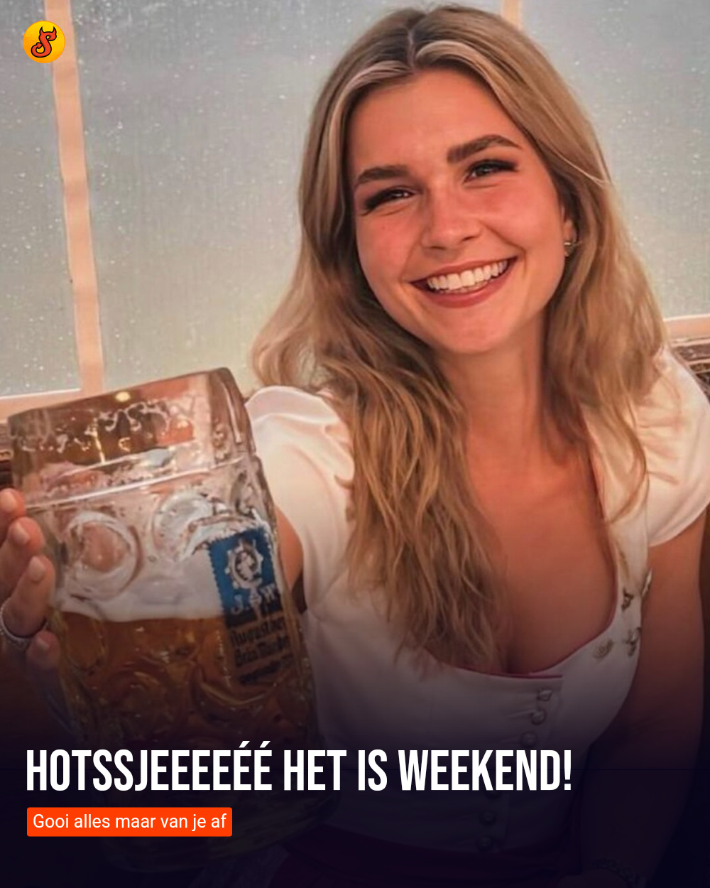Hotssjeeeeéé het is weekend!