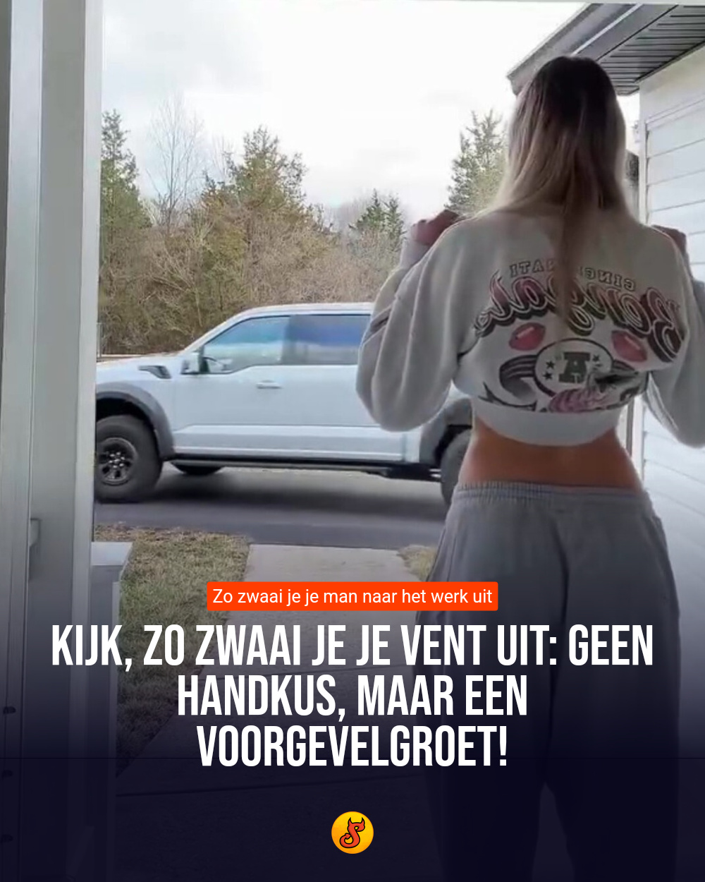 Kijk, zo zwaai je je vent uit: Geen handkus, maar een voorgevelgroet!