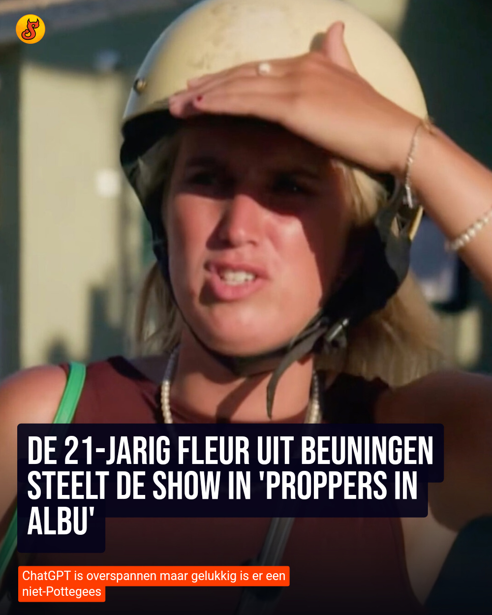 De 21-jarig Fleur uit Beuningen steelt de show in 'Proppers in Albu'