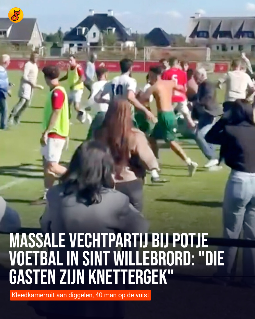 Massale vechtpartij bij potje voetbal in Sint Willebrord: "Die gasten zijn knettergek"