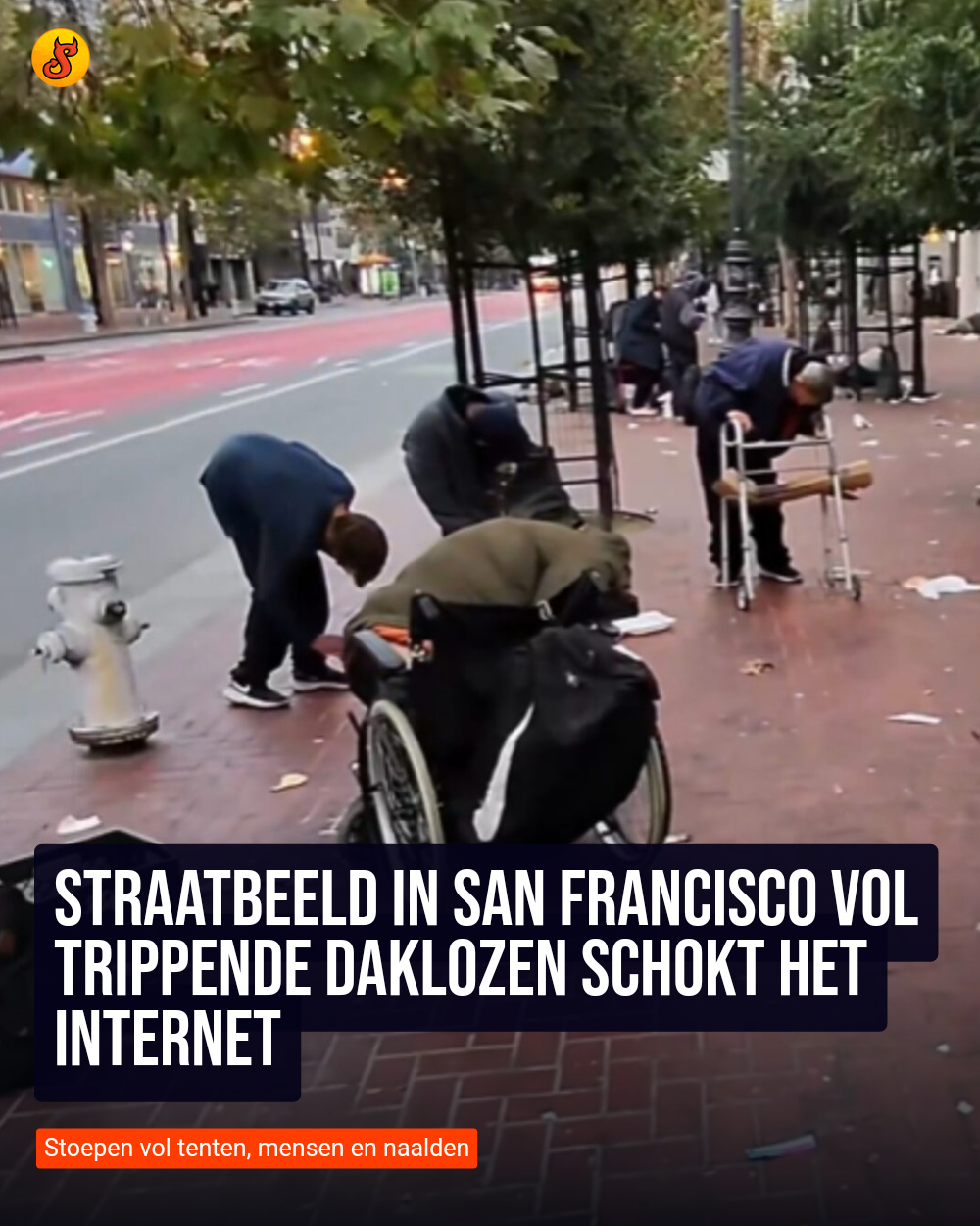 Straatbeeld in San Francisco vol trippende daklozen schokt het internet
