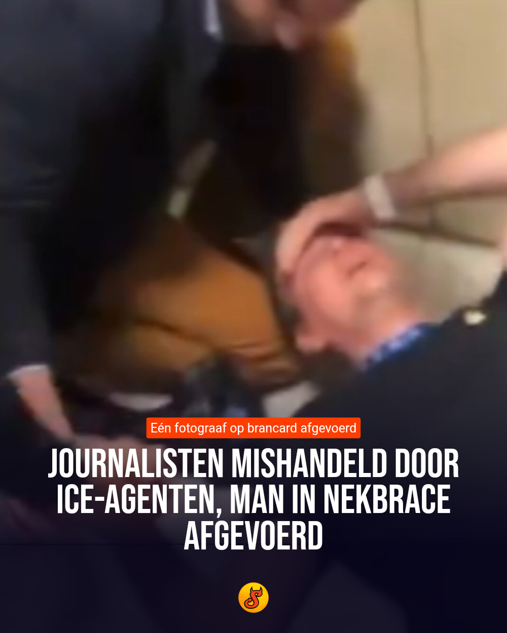 Journalisten mishandeld door ICE-agenten, man in nekbrace afgevoerd