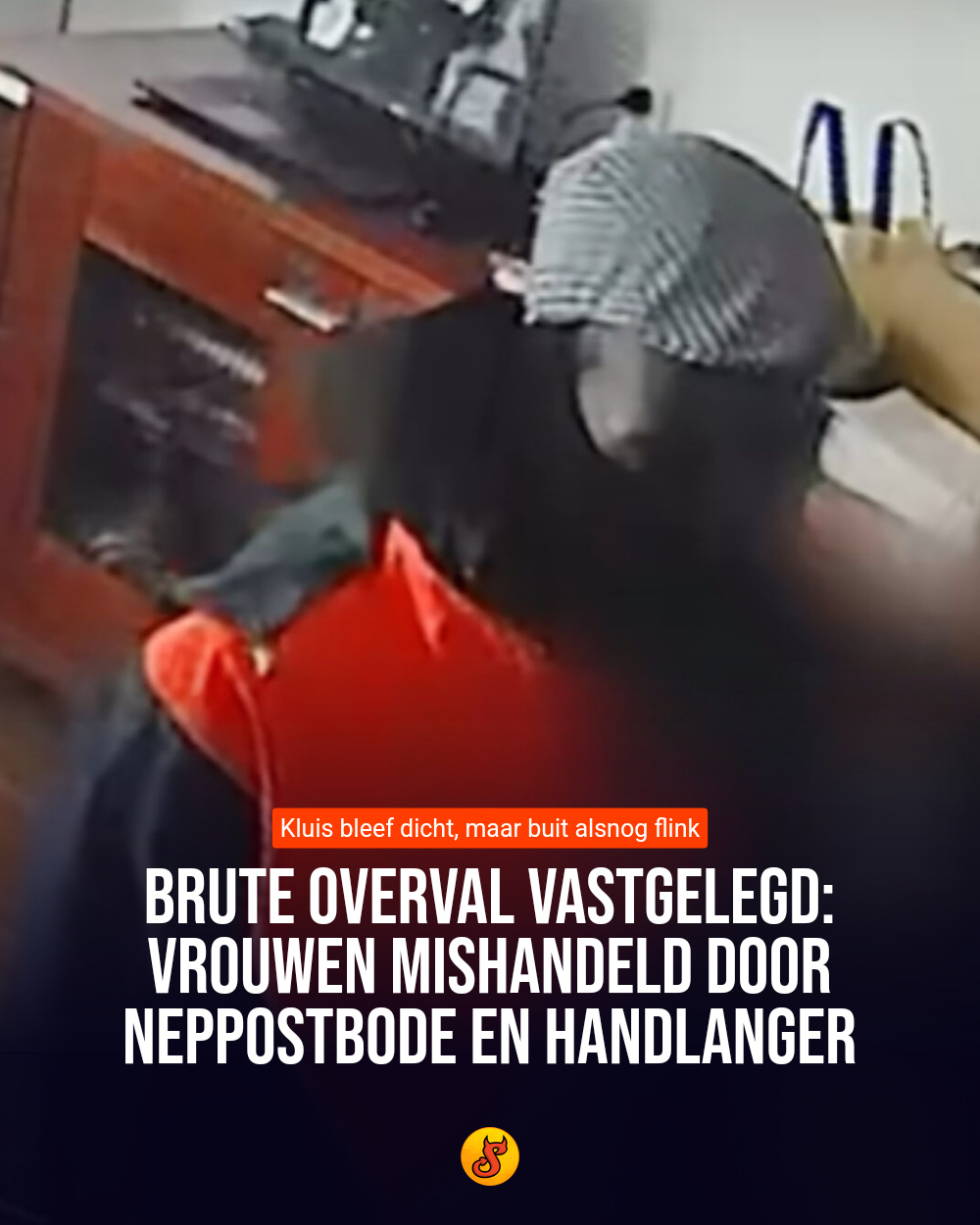 Brute overval vastgelegd: Vrouwen mishandeld door neppostbode en handlanger