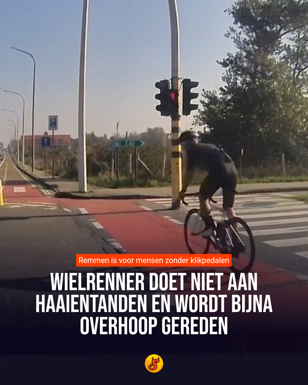 Wielrenner doet niet aan haaientanden en wordt bijna overhoop gereden