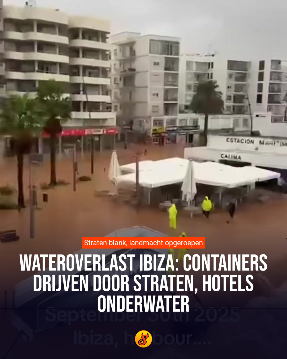 Wateroverlast Ibiza: Containers drijven door straten, hotels onderwater