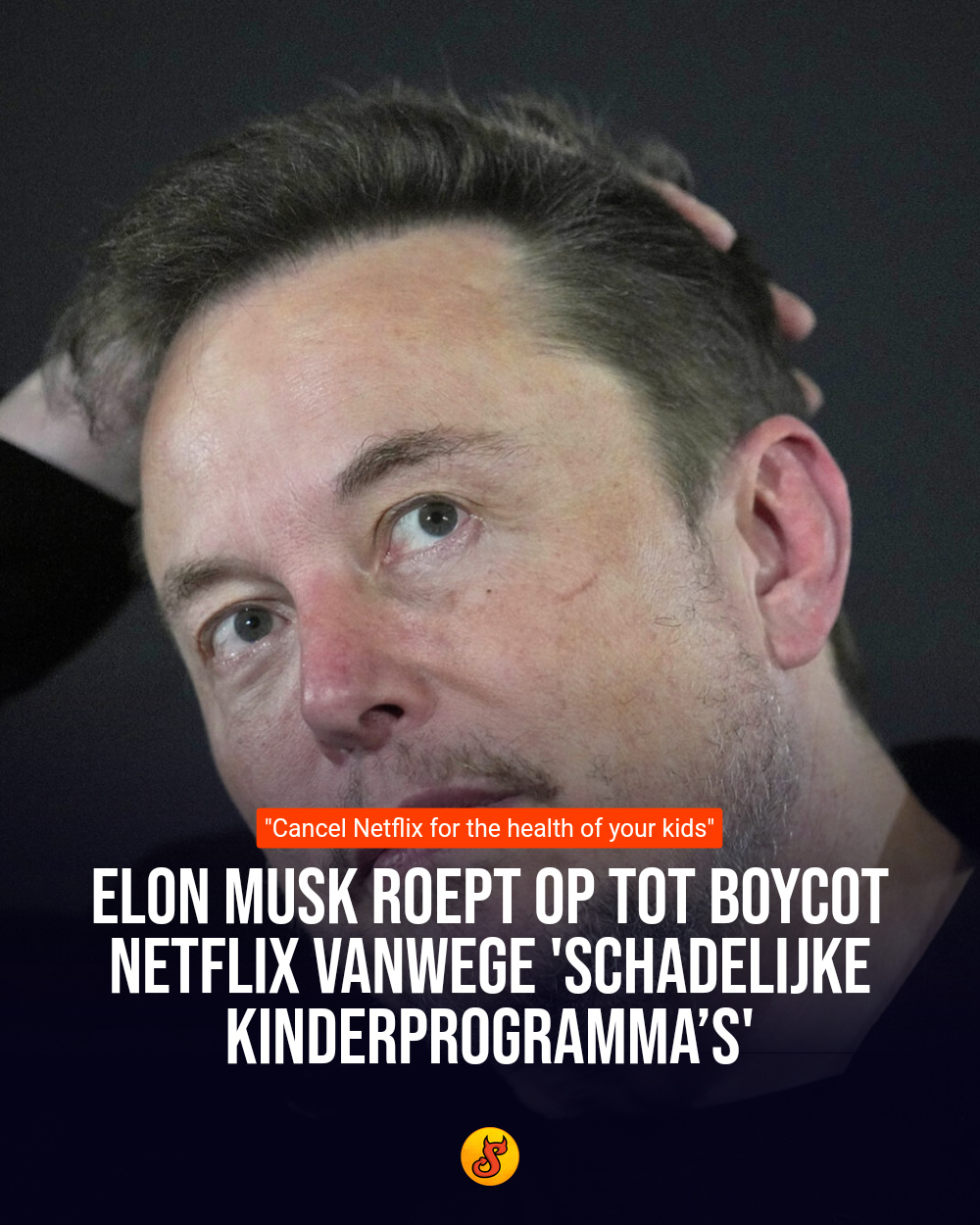 Elon Musk roept op tot boycot Netflix vanwege 'schadelijke kinderprogramma’s'