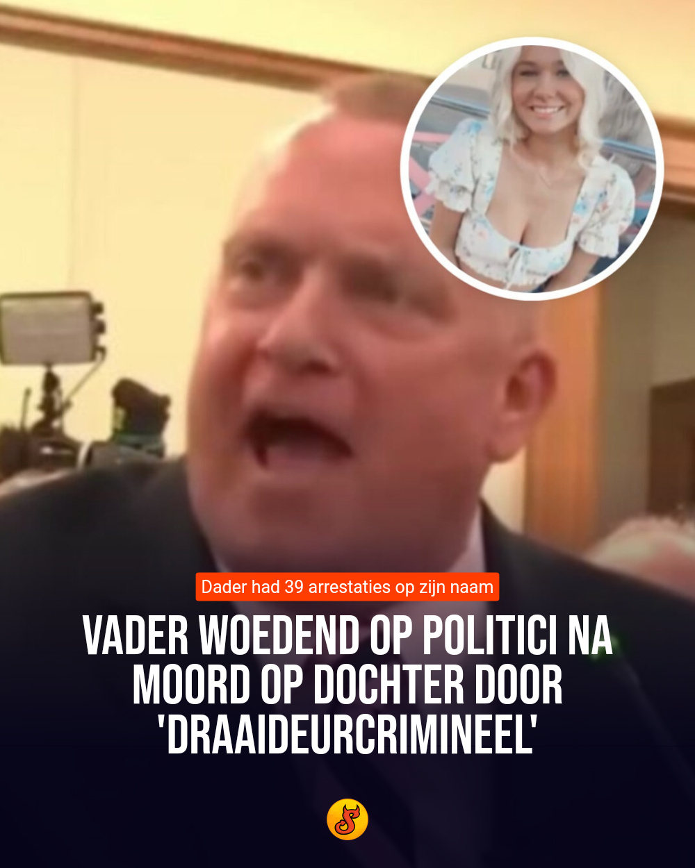 Vader woedend op politici na moord op dochter door 'draaideurcrimineel'