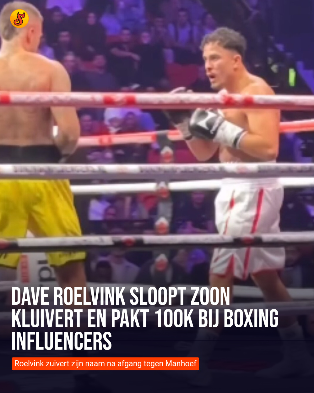 Dave Roelvink sloopt zoon Kluivert en pakt 100K bij Boxing Influencers