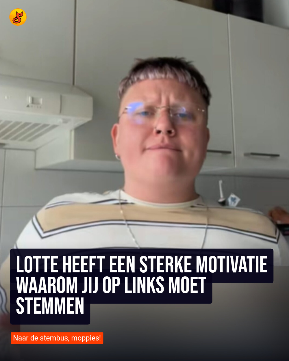 Lotte heeft een sterke motivatie waarom jij op links moet stemmen