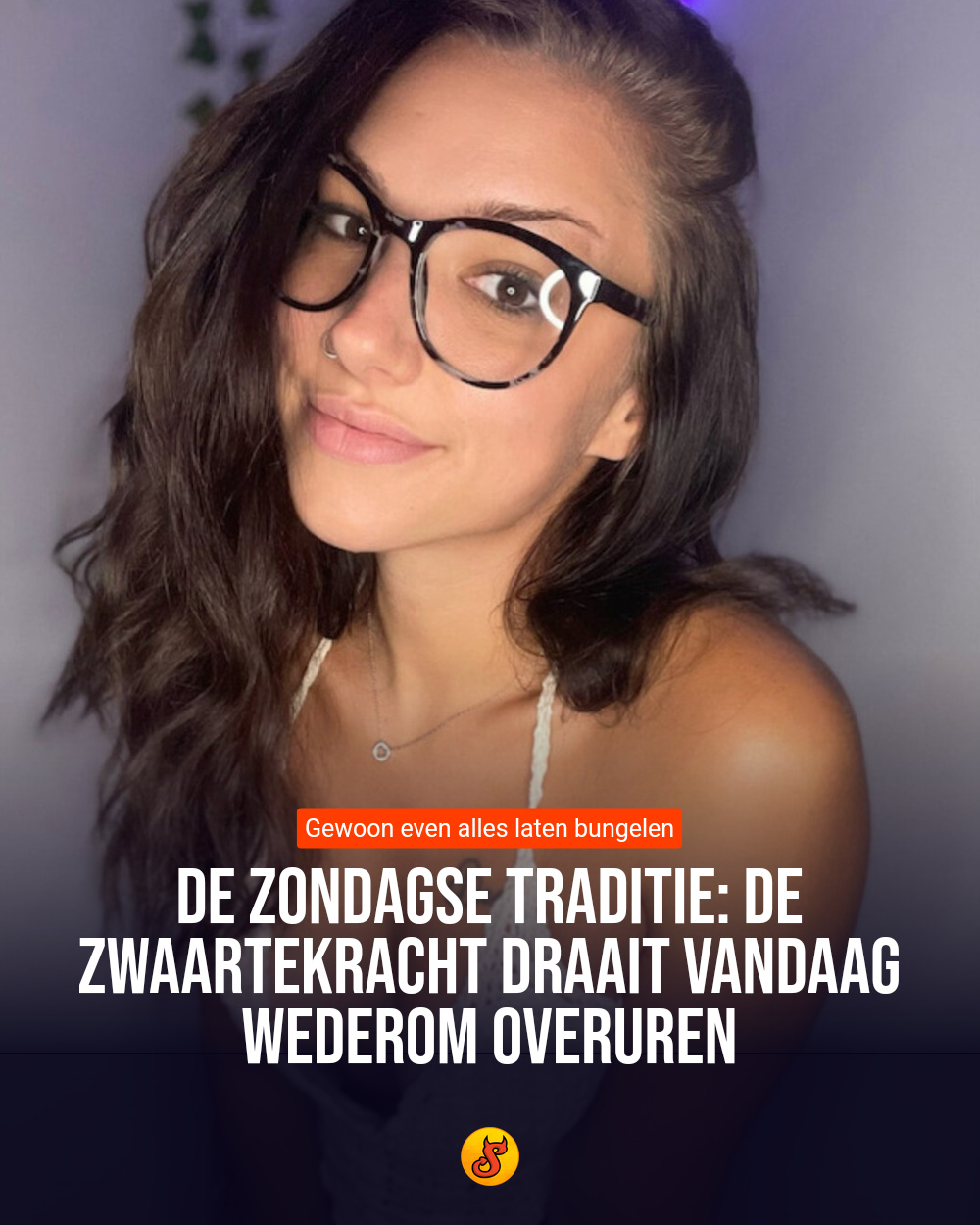 De zondagse traditie: De zwaartekracht draait vandaag wederom overuren