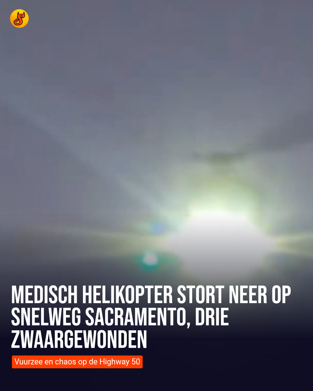 Medisch helikopter stort neer op snelweg Sacramento, drie zwaargewonden