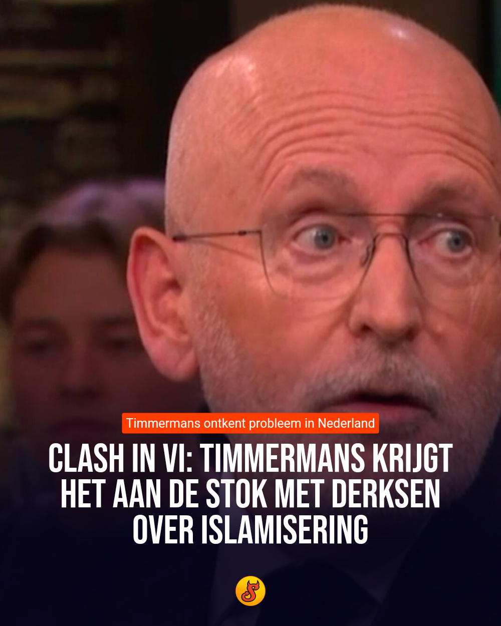 Clash in VI: Timmermans krijgt het aan de stok met Derksen over islamisering