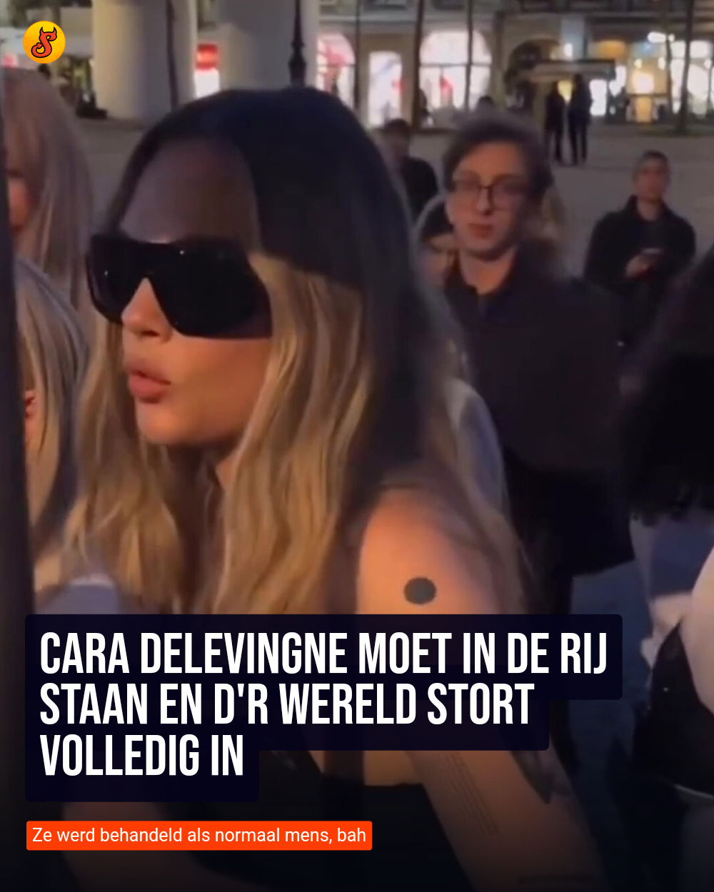 Cara Delevingne moet in de rij staan en d'r wereld stort volledig in