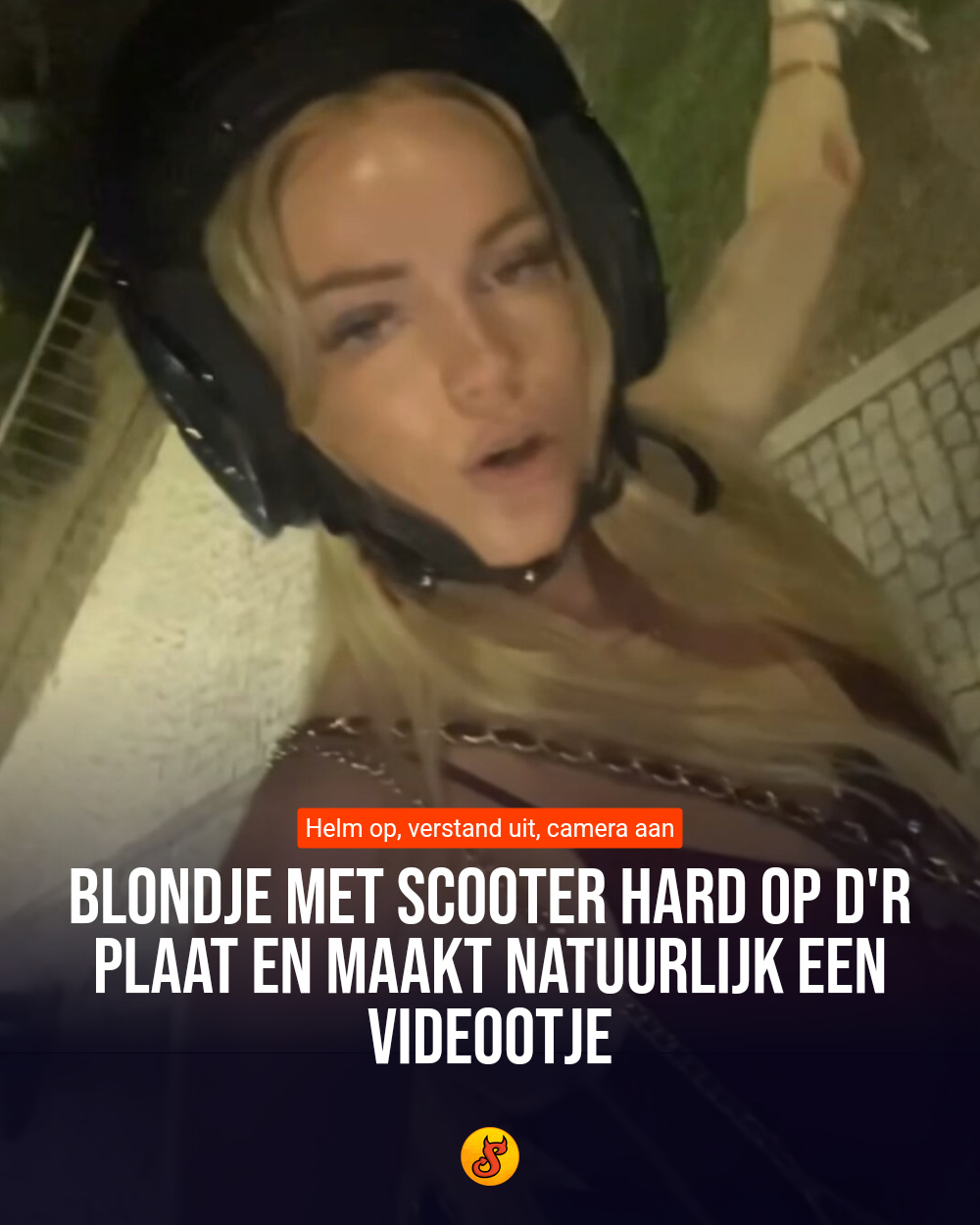 Blondje met scooter hard op d'r plaat en maakt natuurlijk een videootje