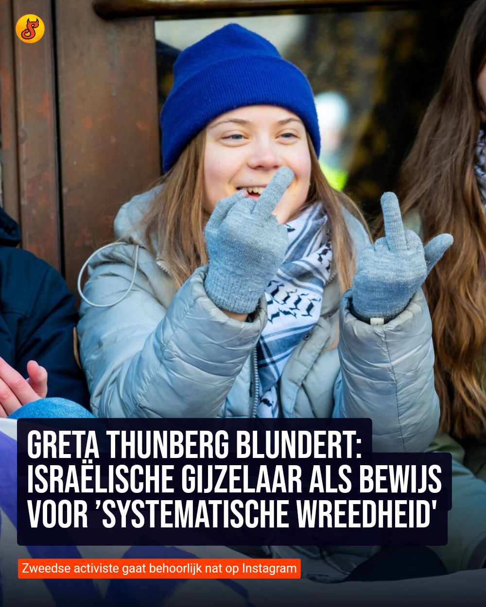 Greta Thunberg blundert: Israëlische gijzelaar als bewijs voor ’systematische wreedheid'