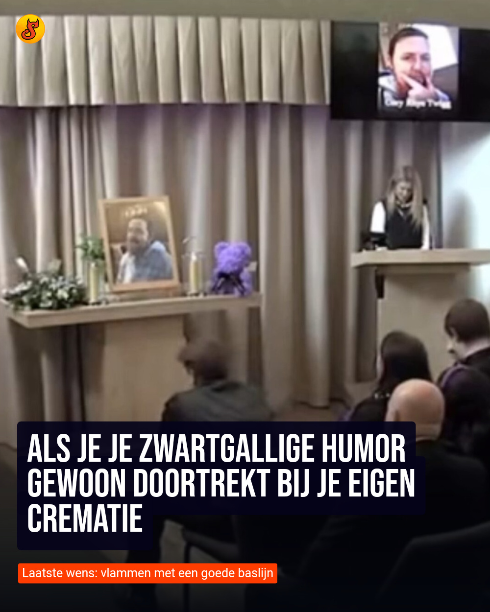 Als je je zwartgallige humor gewoon doortrekt bij je eigen crematie