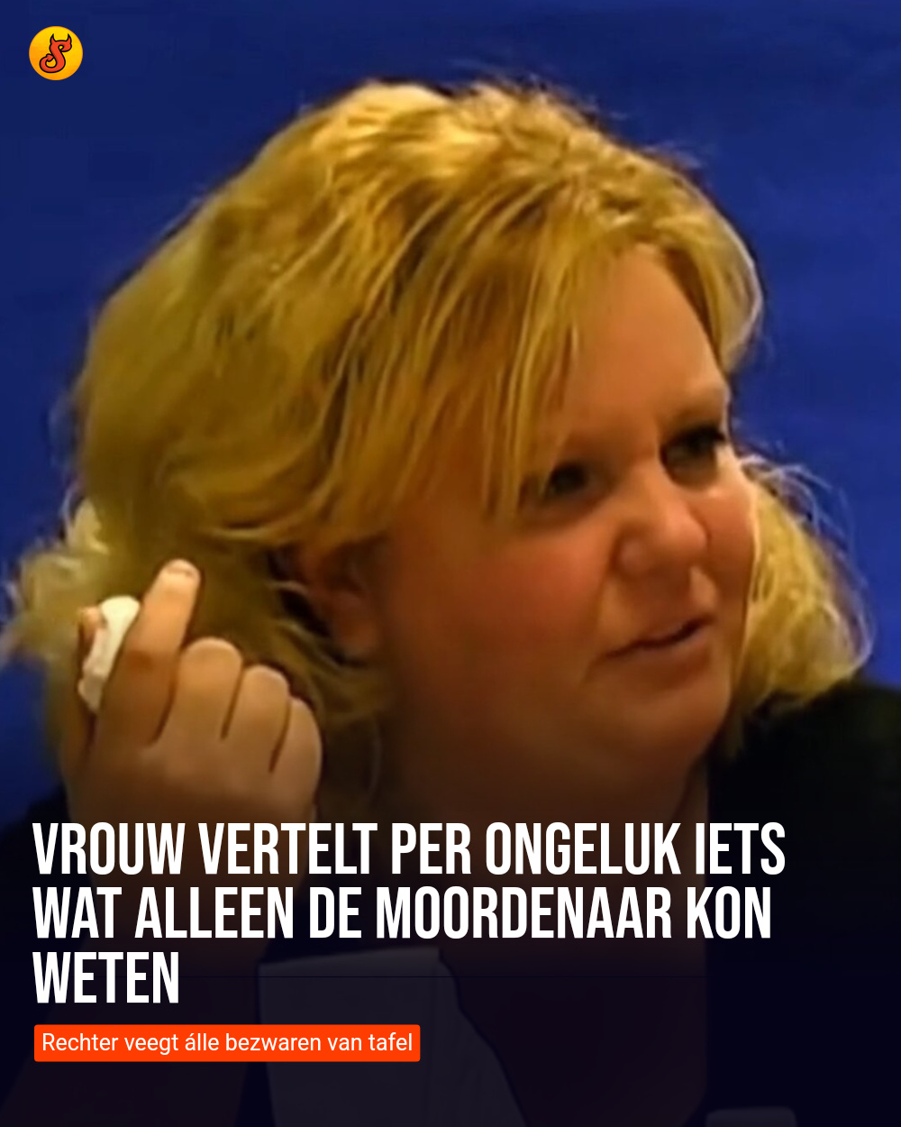 Vrouw vertelt per ongeluk iets wat alleen de moordenaar kon weten