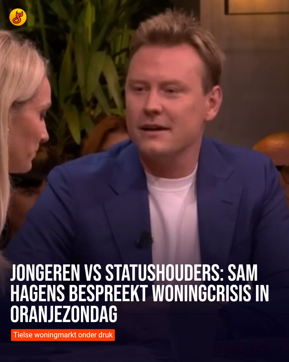 Jongeren vs statushouders: Sam Hagens bespreekt woningcrisis in Oranjezondag