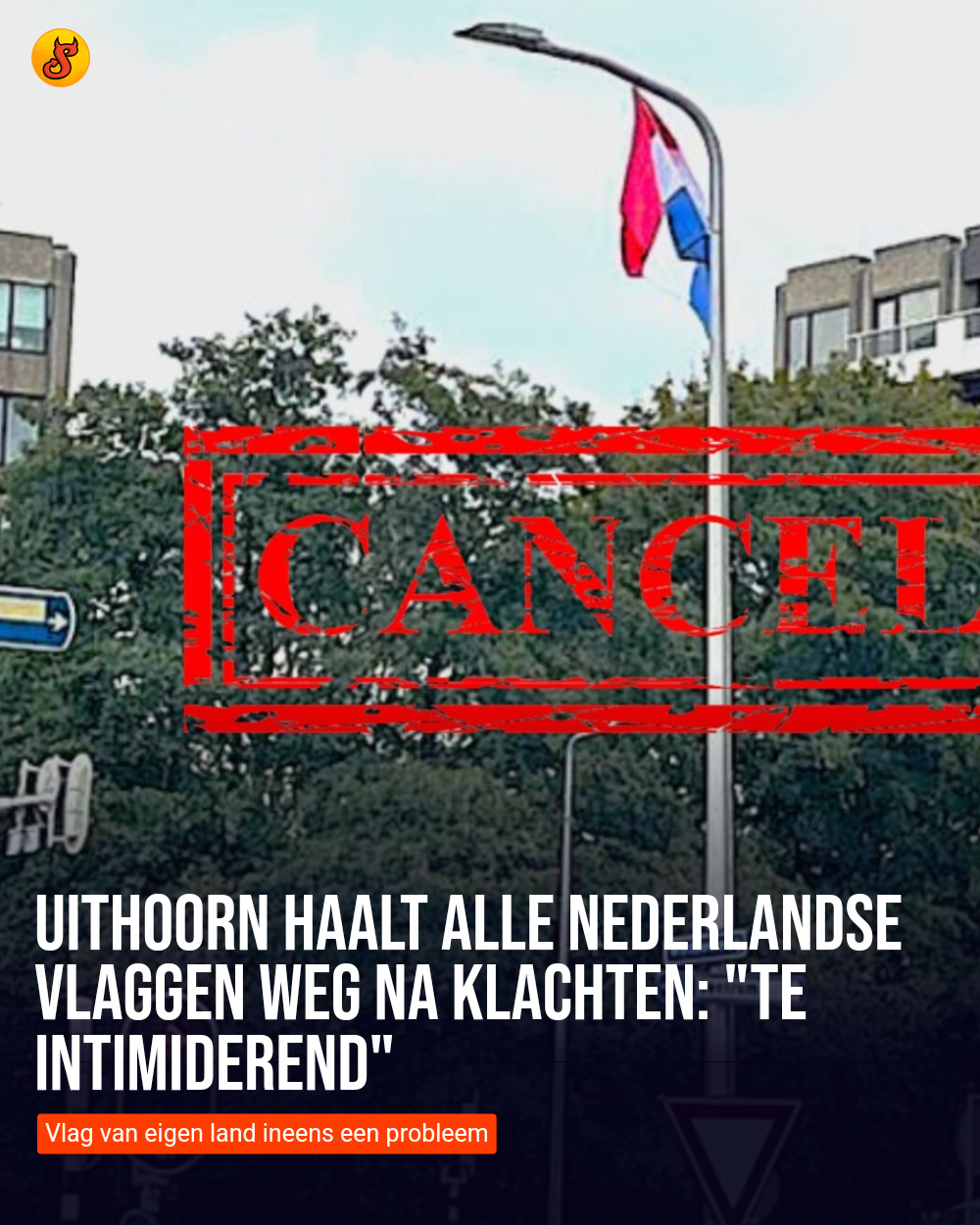 Uithoorn haalt alle Nederlandse vlaggen weg na klachten: "Te intimiderend"