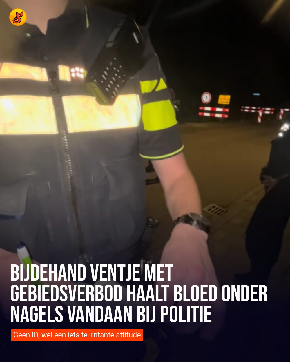 Bijdehand ventje met gebiedsverbod haalt bloed onder nagels vandaan bij politie