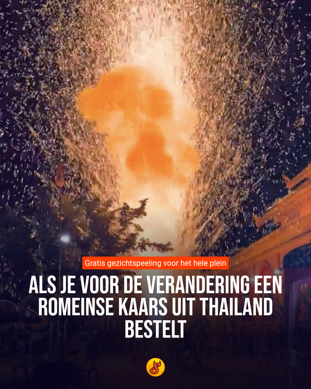 Als je voor de verandering een Romeinse kaars uit Thailand bestelt